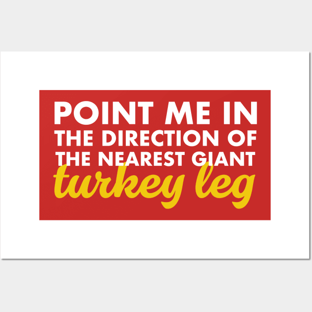 Where are the Turkey Legs? Wall Art by PopCultureShirts